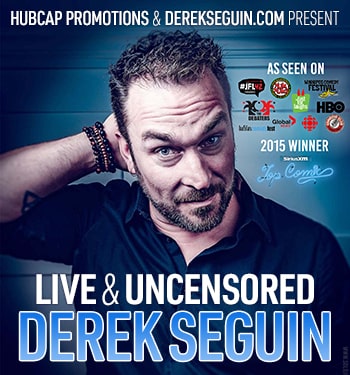 Derek Seguin: Live & Uncensored_v02-min