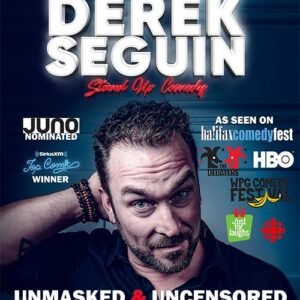 Derek Seguin | Unmasked & Uncensored